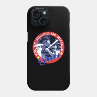 You're Killing Me Smalls quote Phone Case