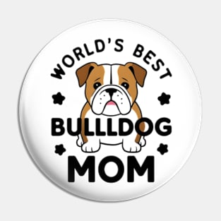 World's Best Dog Mom Cute Bulldog Cute Dogs Pin