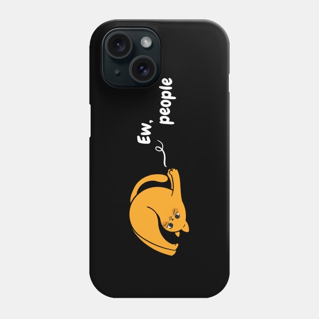 Ew People - Funny Ginger Cat - Orange Tabby Cat Phone Case by applebubble