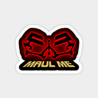 Maul Me - The Apprentice Tattoo variant Magnet