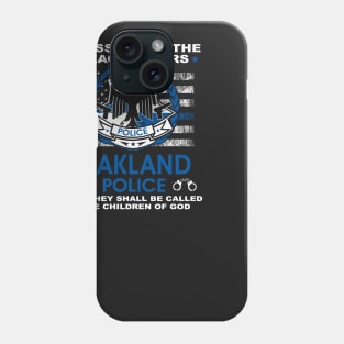 Oakland Police  – Blessed Are The PeaceMakers Phone Case