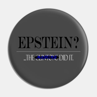 Epstein?... The ----- Masons did it Pin