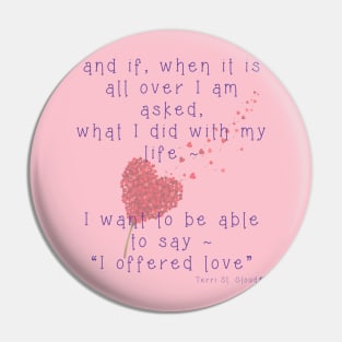 I offered LOVE with hearts Pin