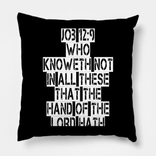 Job 12:9  Typography Pillow