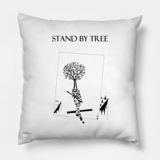 Stand my me tree humor tshirt Pillow