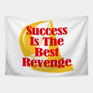 Success Is The Best Revenge Tapestry