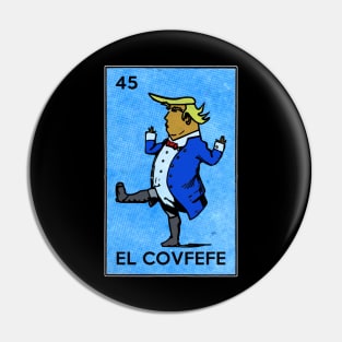 Trump Dictator La Loteria Card Art El Covfefe Pin