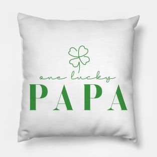 One Lucky Papa Irish Dad Pillow