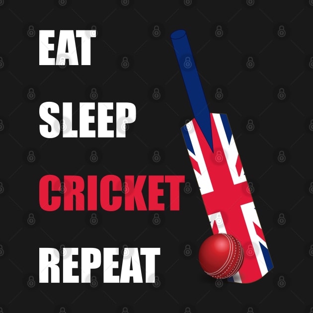 Eat Sleep Cricket Repeat British Flag by DPattonPD