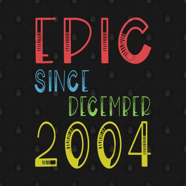 Epic Since December 2004 - Birthday 15th Gift T-Shirt by kaza191