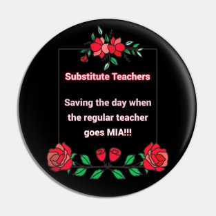 Substitute Teachers - Saving the day when the regular teacher goes MIA!!! Pin