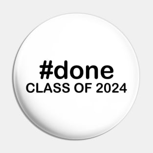 #done Class Of 2024 Pin