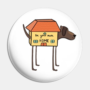 Be your own HOME v4 Pin