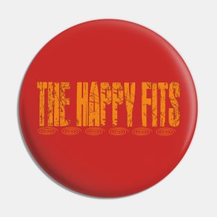 The Happy Fits Pin