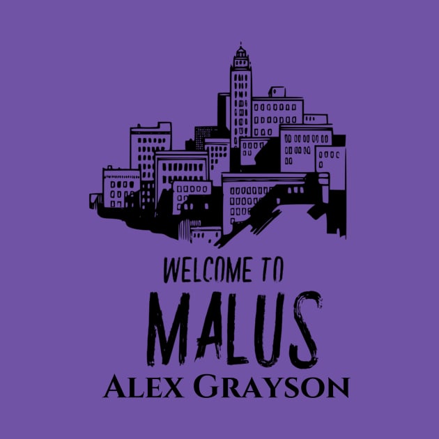 Welcome to Malus by Alex Grayson - Therapy Required Romance