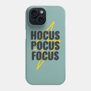 Hocus Pocus Focus creating your own magic! Phone Case