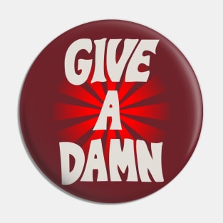 Give A Damn As Worn By Alex Turner White Pin