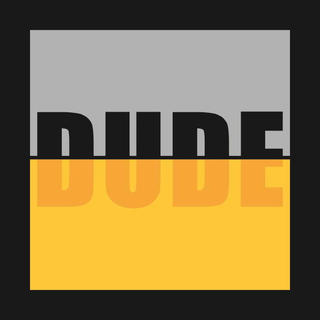 DUDE by Peekabo-o