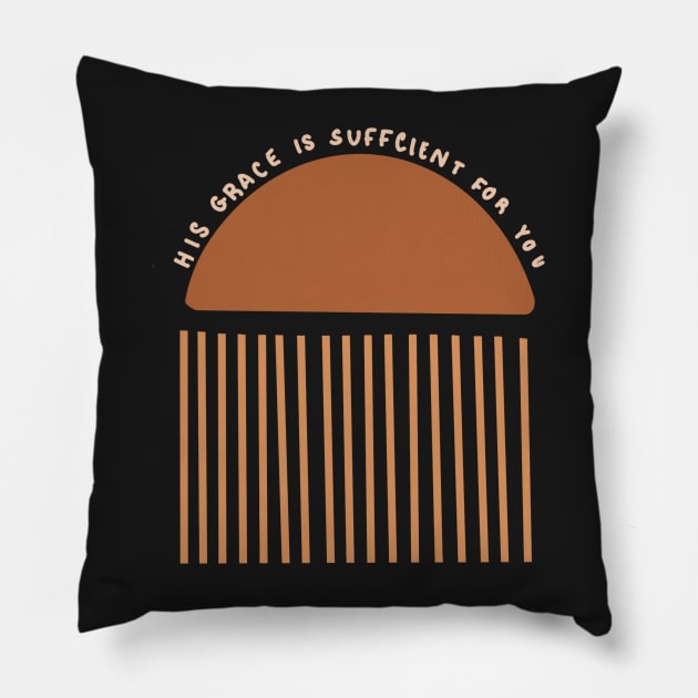 "his grace is sufficient" abstract christian boho design Pillow by andienoelm