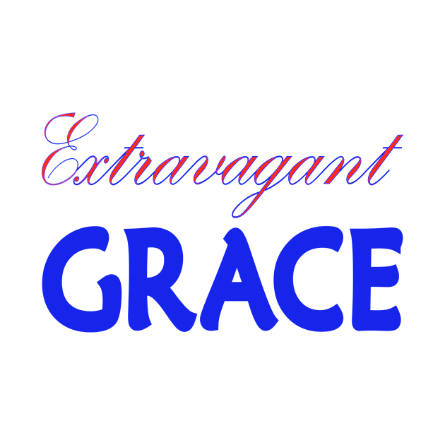 Extravagant Grace by Divinekoncept