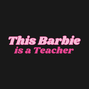 Teacher Barbie T-Shirt