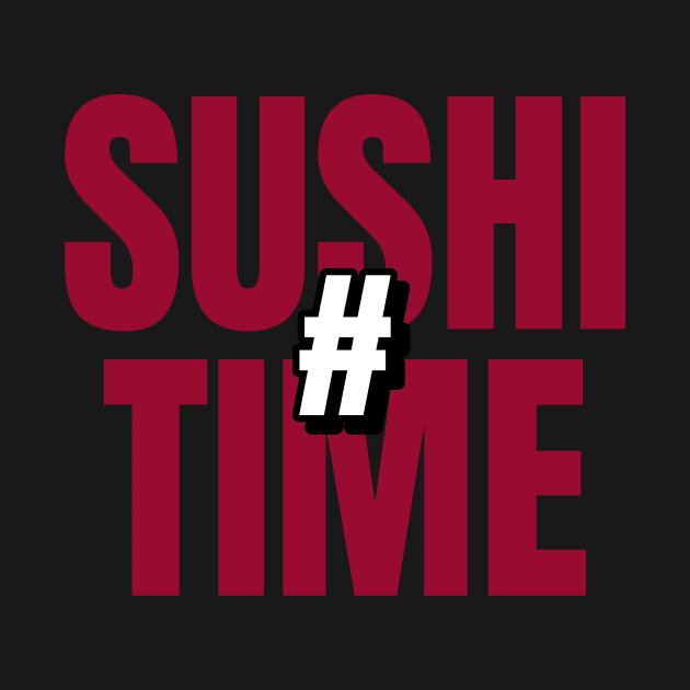 Japanese Foodie # Sushi Time Design by New East 