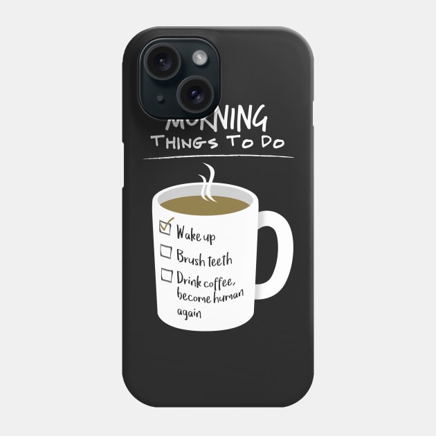 First coffee then human Phone Case by samuray