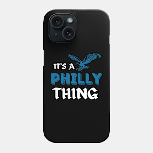 IT'S A PHILLY THING - It's A Philadelphia Thing Fan Lover Phone Case