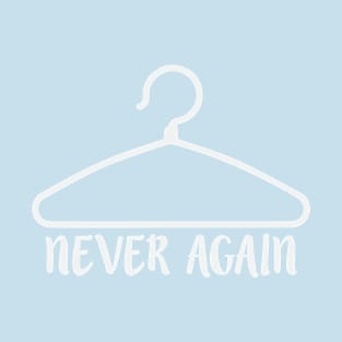 Never Again T-Shirt