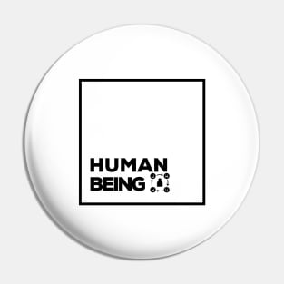 HUMAN BEING Pin