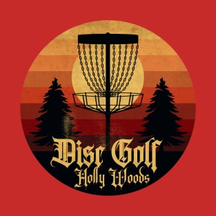 Disc Golf Holly Woods T-Shirt