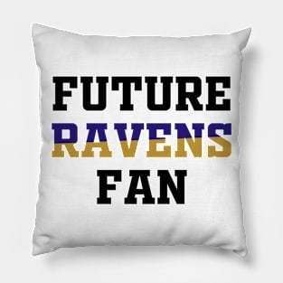 Future Ravens Fan Pillow
