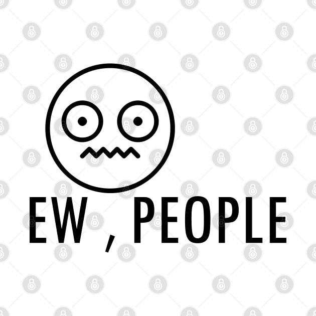 EW PEOPLE by Qualityshirt