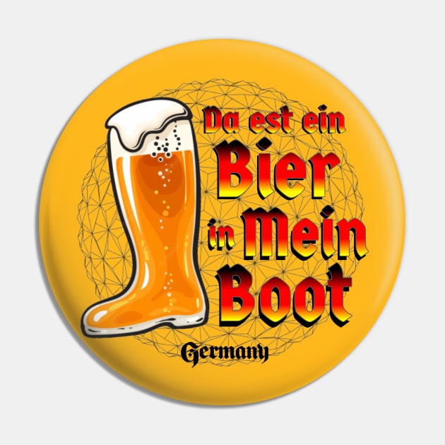 Da est ein Bier in Mein Boot Pin by ILLannoyed 