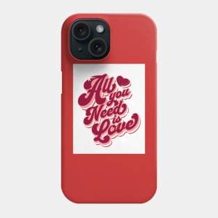 All You Need is Love - Retro Valentines Day Phone Case