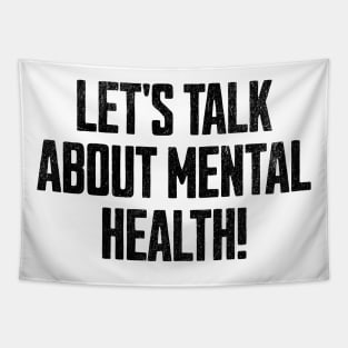 Lets Talk About Mental Health Tapestry