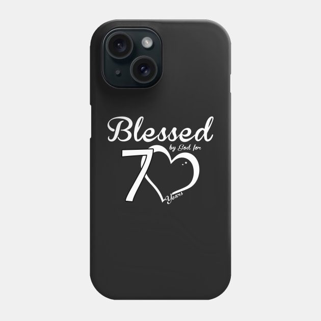 Blessed by god for 70 years Phone Case by TEEPHILIC