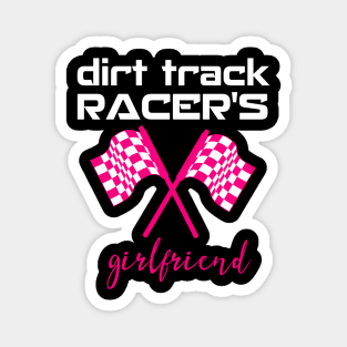 Dirt Track Racing Girlfriend Racetrack Gear Stock Car Racing Magnet