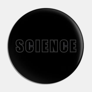 Science Black on Black Pin
