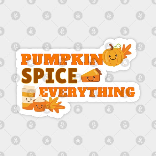 Pumpkin Spice Everything Magnet by DaniGirls