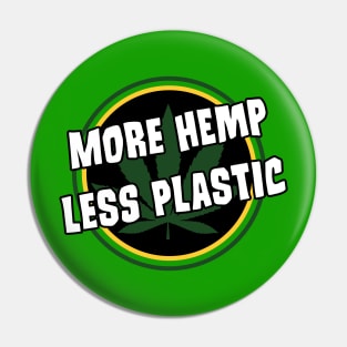 More Hemp Less Plastic Pin