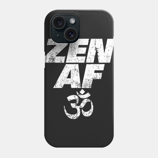 ZEN AF Phone Case by ClothedCircuit