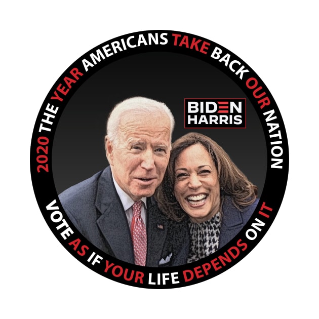 Biden Harris 2020 The Year Americans Take Back Our Nation by Neil Feigeles