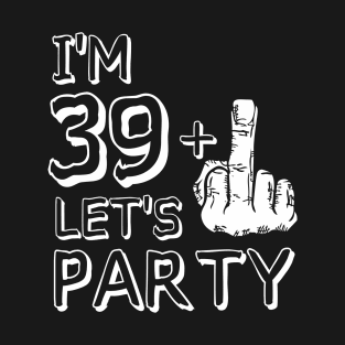 I'm Forty! T-Shirt