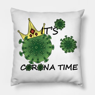 It's corona time Pillow