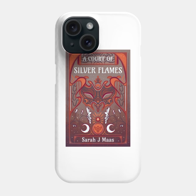 A Court of Silver Flames Book Cover Phone Case by livelonganddraw