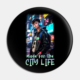 Made For The City Life Boy Pin