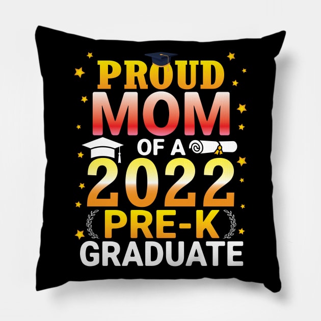 Proud Mom Of A Class Of A 2022 Pre-k Graduate Senior Student Pillow by bakhanh123