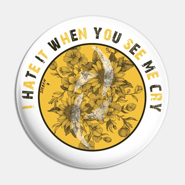 I hate it when you see me cry Pin by insidemyhead3