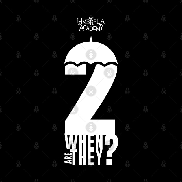 UMBRELLA ACADEMY 2: WHEN ARE THEY? by FunGangStore